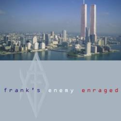 Frank's Enemy : Enraged